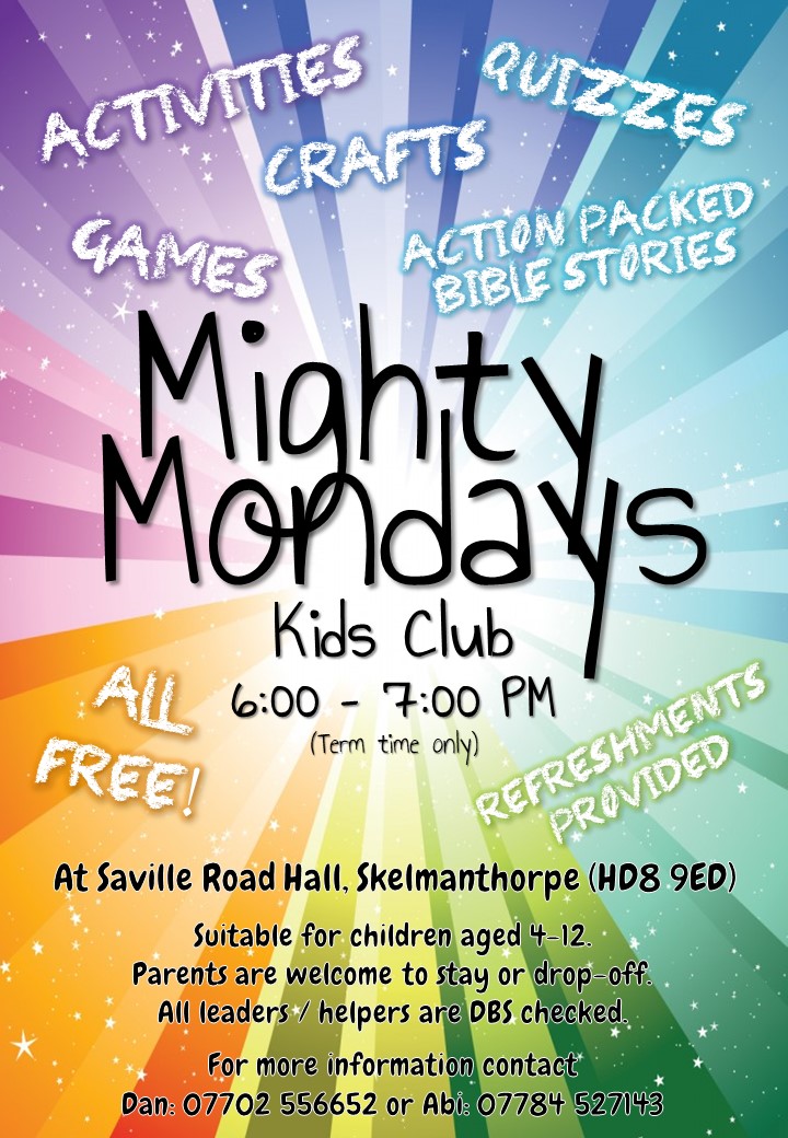 Mighty Mondays Kids Club 6:00 - 7:00 pm every Monday during term time at Saville Road Skelmanthorpe (HD8 9ED)